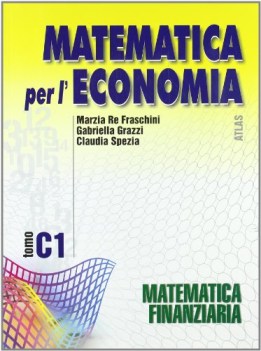 matematica per l\'economia C1 matematica finanziaria