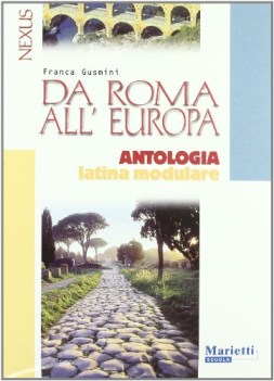 nexus, antologia da roma all\'europa