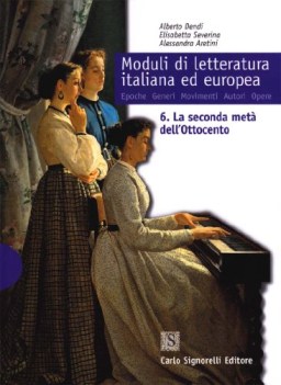 moduli di letteratura ita.eur 6+7+8+LabNON  PREVISTA NESSUNA RISTAMPA(2013)