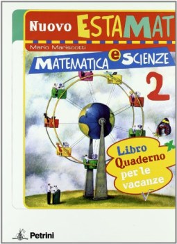 nuovo ESTAMAT 2 matematica e scienze x smi