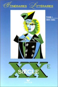 itineraires litteraires xx siecle tomo 1