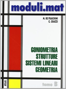 moduli mat B goniometria strutture sistemi lin. geometria