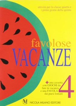 favolose vacanze 4 + cass.