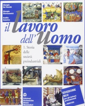 lavoro dell\'uomo 1, ed.blu x ips
