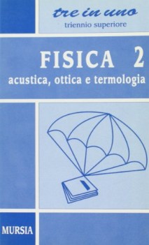 fisica 2 medie sup. 3 in 1