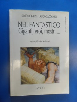 nel fantastico giganti eroi mostri