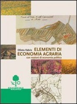elementi di economia agraria x ita-ipa , con nozioni di ecopole matfin