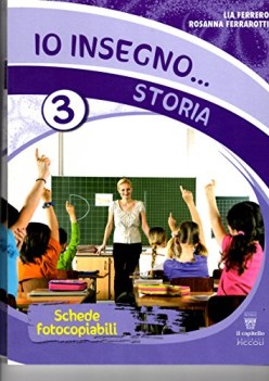 io insegno storia 3 guida did. + schede fotocopiabili