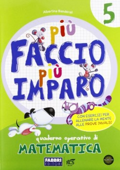 piu faccio piu imparo 5 matematica