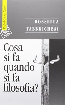 cosa si fa quando si fa filosofia