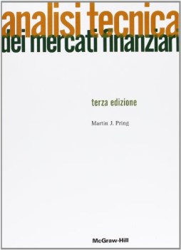 analisi tecnica dei mercati finanziari 3ed.