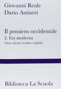 pensiero occidentale 2 eta\' moderna vedi 9788835034537