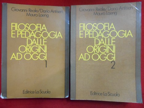 filosofia e pedagogia dalle origini ad oggi 2 volumi