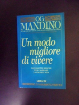 modo migliore di vivere