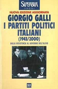 partiti politici italiani 1943-2000 dalla resistenza al governo dell\'ulivo
