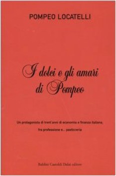dolci e gli amari di pompeo