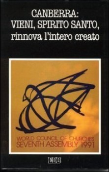 canberra vieni spirito santo rinnova l intero creato