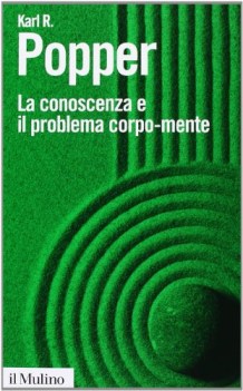 conoscenza e il problema corpo-mente
