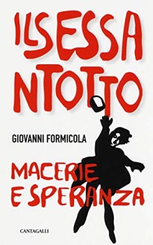 sessantotto macerie e speranza
