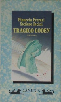 tragico loden