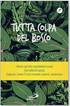 tutta colpa del bosco