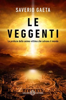 veggenti le profezie delle anime vittima che salvano il mondo
