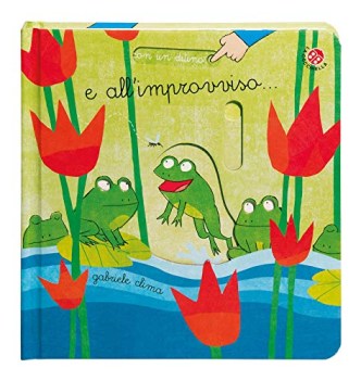 e all\'improvviso ediz a colori