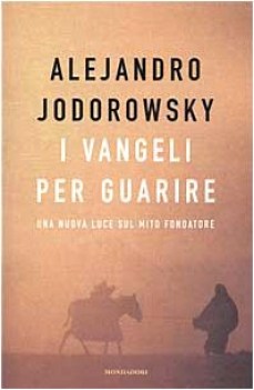 vangeli per guarire una nuova luce sul mito fondatore