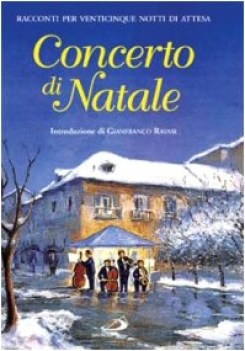 concerto di natale racconti per venticinque notti di attesa
