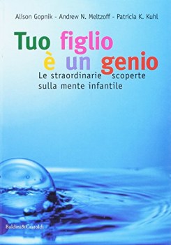 tuo figlio  un genio