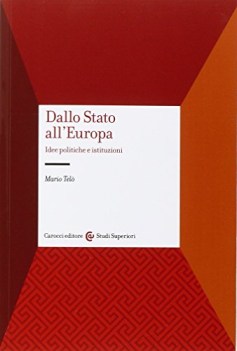 dallo stato all\'europa idee politiche e istituzioni