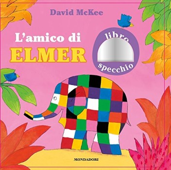 amico di elmer ediz. a colori