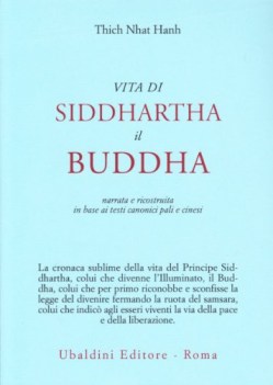 vita di siddhartha il buddha narrata e ricostruita in base ai testi