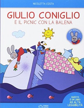 giulio coniglio e il pic-nic con la balena con adesivi ediz. a colori