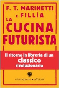 cucina futurista (rist anast 1935) ediz illustrata