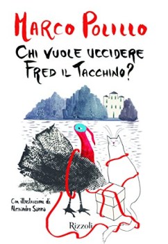 chi vuole uccidere fred il tacchino