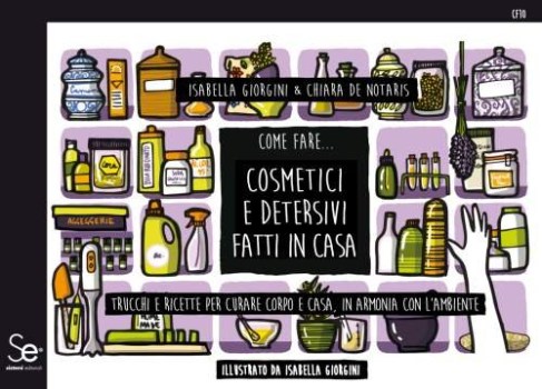 come fare cosmetici e detersivi fatti in casa trucchi e ricette pe