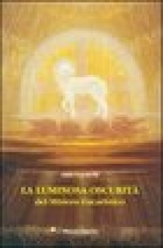 luminosa oscurit del mistero eucaristico