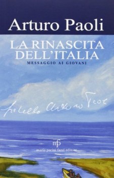 rinascita dell\'italia messaggio ai giovani
