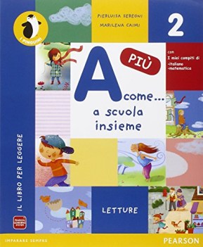 a come a scuola insieme PIU  2  lett. (4t) elementari