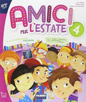 amici per l\'estate 4 + narrativa libri vacanze