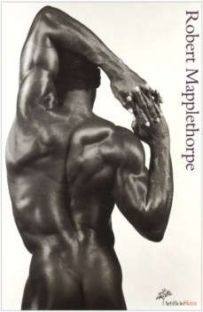 robert mapplethorpe tra antico e moderno un\'antologia