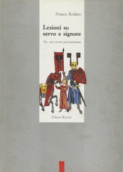 lezioni su servo e signore per una storia postmarxiana