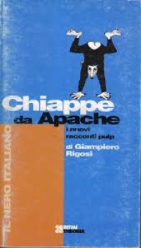 chiappe da apache i nuovi racconti pulp