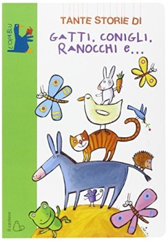 tante storie di gatti conigli ranocchi e