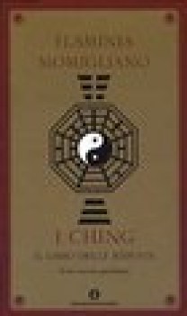 ching il libro delle risposte il tuo oracolo quotidiano