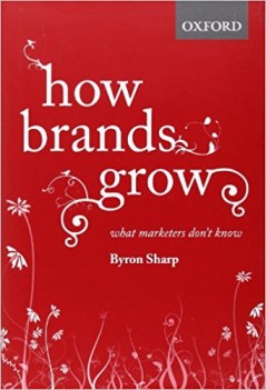 how brands grow what marketers don\'t know
