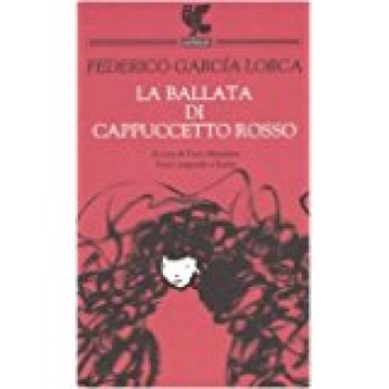 ballata di cappuccetto rosso (testo spagnolo a fronte)