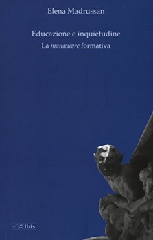 educazione e inquietudine la manoeuvre formativa