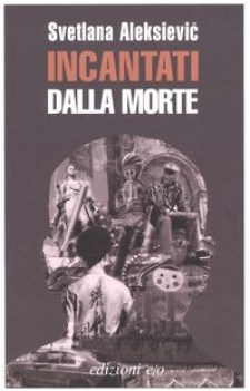 incantati dalla morte